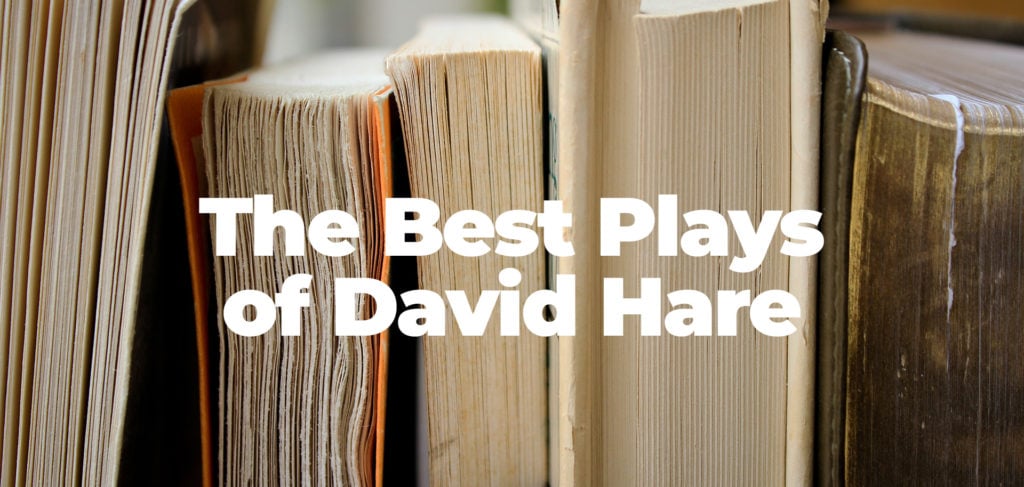 Best David Hare Plays