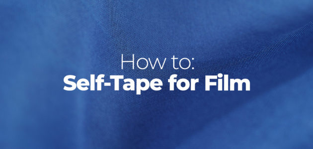 how to self-tape for film